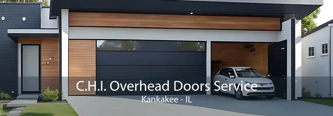 C.H.I. Overhead Doors Service Kankakee - IL