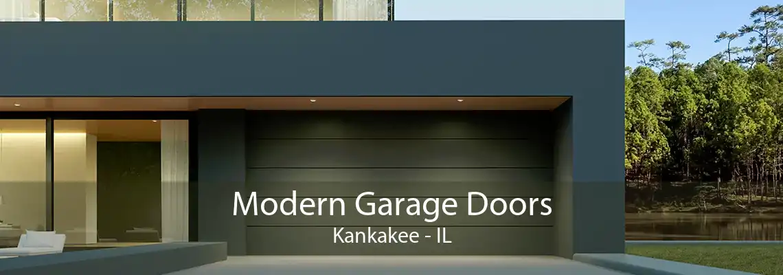 Modern Garage Doors Kankakee - IL